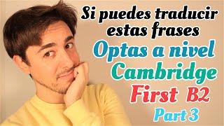 ESTRUCTURAS Inglés B2  First  CAMBRIDGE  PART III [upl. by Amme]