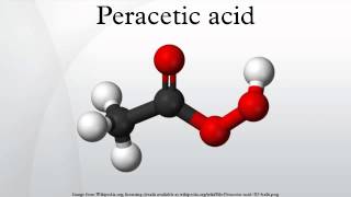 Peracetic acid [upl. by Meeka]