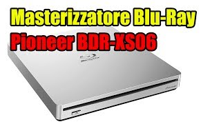 Masterizzatore Pioneer BDRXS06 BluRay per MAC – 25GB Disco Prova Masterizzatore [upl. by Sieracki]