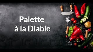 Recette  Palette à la diable [upl. by Lenwood]