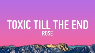 ROSÉ  toxic till the end Lyrics [upl. by Ninnahc]