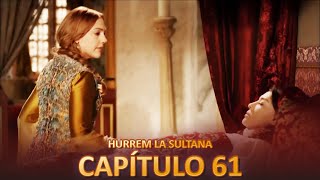 Hurrem La Sultana Capitulo 61 Versión Larga [upl. by Ayiak874]