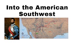 Into the American Southwest The Coronado Expedition Part 1 [upl. by Wonacott]