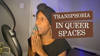 Transphobia In Queer Spaces [upl. by Riabuz]