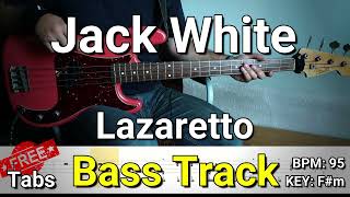 Jack White  Lazaretto Bass Track Tabs [upl. by Durrej]