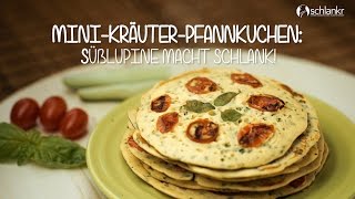 MiniKräuterPfannkuchen Süßlupine macht schlank [upl. by Massie]