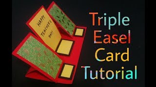 DIY  Triple Easel Card Tutorial  Teachers Day Card [upl. by Attenohs]