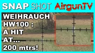 200 metre shooting with a Weihrauch HW100 [upl. by Notnef741]