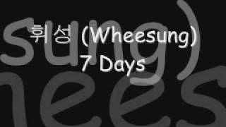 휘성 Wheesung  7 Days  lyrics Korean [upl. by Christiansen665]