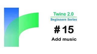 Twine 20  how to Add Music  Tutorial 15 [upl. by Udenihc]