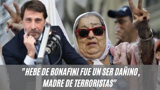 Eduardo Feinmann quotHebe de Bonafini fue un ser dañino madre de terroristasquot [upl. by Lihka]