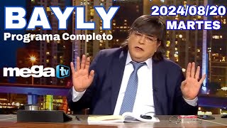 Bayly Live Martes 20240820 Programa Completo Politica Analisis [upl. by Ahsinet]