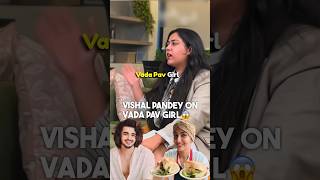 Vishal Pandey Comment On Vada Pav Girl😱 ftVishalPandey shorts [upl. by Nira]