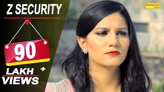 Sapna Choudhary  Z Security  Vicky Kajla A K Jatti  Latest Haryanvi Songs Haryanavi 2018 [upl. by Leilah301]