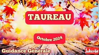 TAUREAU  Guidance Générale  OCTOBRE 2024 on garde le contrôle de ses émotions face à l’injustice [upl. by Eniale]