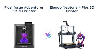 FLASHFORGE Adventurer 5M vs ELEGOO Neptune 4 Plus 🌟 3D Printer Comparison [upl. by Tildie371]