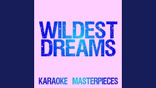 Wildest Dreams Originally Performed by Taylor Swift Instrumental Karaoke [upl. by Hannasus]