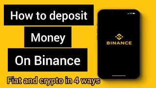 How to deposit money On Binance in 4 ways [upl. by Pulsifer]