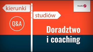 Doradztwo i coaching  program studiów praca zarobki [upl. by Otiragram]