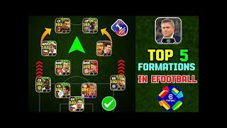 Top 5 The Best Formations In eFootball 2025 🔥  Best Formation eFootball 2025 [upl. by Penelope]