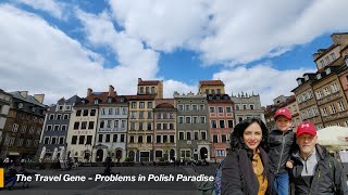 The Travel Gene Problems in Polish Paradise PT 1 [upl. by Etz559]