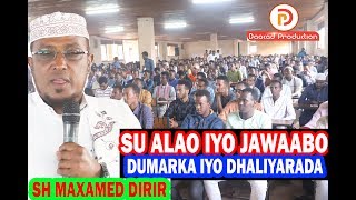 Suaalo iyo Jawaabo Cusub Dumarka iyo dhalinyarada 2019  Sh Maxamed Dirir [upl. by Ivz684]