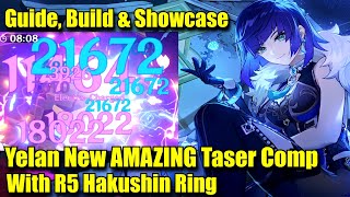 Yelan  Hakushin Ring AMAZING New Form of Taser Comp  Build Guide amp Showcase [upl. by Oshinski77]