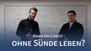 Kann ein Christ ohne Sünde leben Teil 1 [upl. by Nakada]