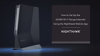 How to Set Up the EAX80 Nighthawk AX8 WiFi 6 Mesh Extender  NETGEAR [upl. by Orgalim]