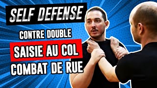 Comment se défendre contre une double saisie au col bras flechis Self defense  Combat de rue [upl. by Telracs]