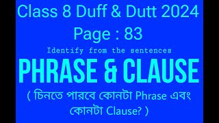 Class 8 Duff and Dutt 2024 English Grammar Page 83 Identification of Phrase and Clause [upl. by Colbye412]