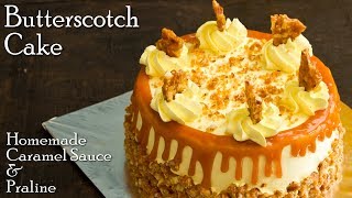 Butterscotch Cake Recipe  Homemade Butterscotch Sauce amp Praline Caramel Cake  The Terrace Kitchen [upl. by Ellened]