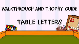 Table Letters  Walkthrough  Trophy Guide  Achievement Guide [upl. by Messere]