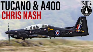 Flying the Tucano amp A400  Chris Nash InPerson Part 2 [upl. by Naiviv]