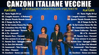 Canzoni Italiane Vecchie  Le 40 Migliori Canzoni Italiane Anni 70 80 e 90  Italian Music [upl. by Bianka395]