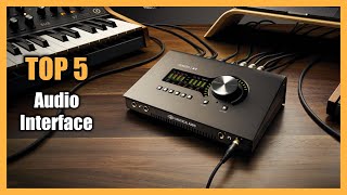 Top 5 Best Audio Interface 2023  Best Audio Interface for Home Studio [upl. by Kolnick]