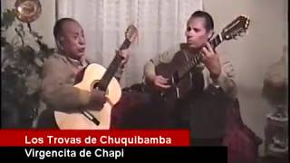 LOS TROVAS DE CHUQUIBAMBA Virgen de Chapi Primicia [upl. by Zehc]