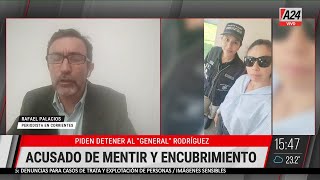 🔴CASO LOAN PIDEN DETENER AL quotGENERALquot RODRÍGUEZ [upl. by Kcirednek664]