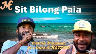 Sit Bilong Paia  Kande Dwyane amp Krotonz Katzoo 2024 [upl. by Sang68]