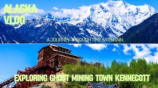 Exploring the Abandoned Copper Mine town Kennecott ㅣRoot Glacier Trail amp Bonanza Mine Trail Hiking [upl. by Baron]