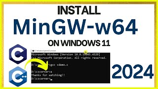 How to install MinGW w64 on Windows 11 2024   MinGW GNU Compiler  Compiler for C amp C [upl. by Tebazile]