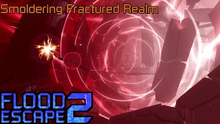 Smoldering Fractured Realm Crazy Map Jam 3rd Place  Flood Escape 2 [upl. by Samot]