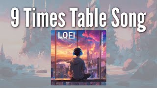 9 Times Table Song Lofi Chilled Study Music [upl. by Ander]