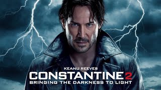 CONSTANTINE 2 – Full Trailer 2024 Keanu Reeves Movie Warner Bros [upl. by Admama113]