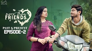 More than Friends  Episode  2  Sheetal Gauthaman  Chandu Charms  Vamsi Kotu  Infinitum Media [upl. by Ayr886]