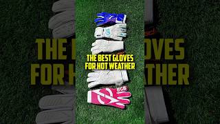 THE BEST GOALIE GLOVES FOR SUMMER [upl. by Vary759]