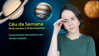 Céu da Semana Encerramento de Outubro e Início de Novembro  Novos Ciclos [upl. by Aitercul955]