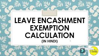 Leave encashment exemption calculation Income tax DebitYourKnowledge [upl. by Westbrooke441]