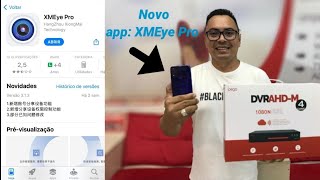 Novo app XMEye Pro para DVR como acessar pelo celular [upl. by Heilner]