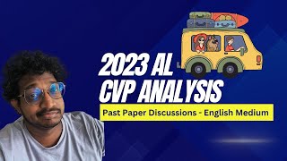 CVP Analysis  2023 AL  English medium [upl. by Leeland836]